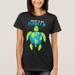 Det finns ingen planet B, klimatskydd T Shirt