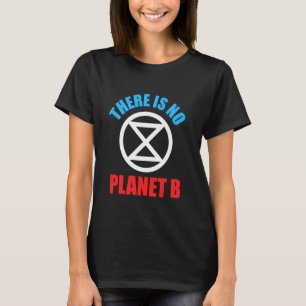 Det finns ingen planet B Klimatskyddsklimatet Ch T Shirt