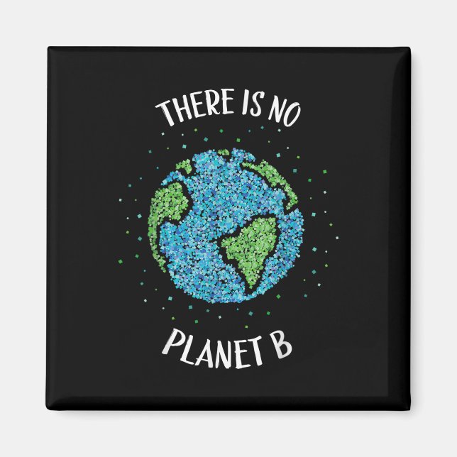 Det finns ingen planet B Miljö Klimat Jord C Magnet (Framsidan)