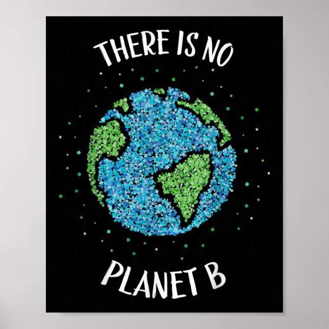 Det finns ingen planet B Miljö Klimat Jord C Poster (Framsidan)