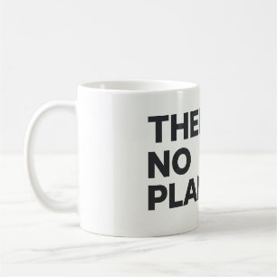 Det finns ingen planet B Miljöaktivist Kaffemugg