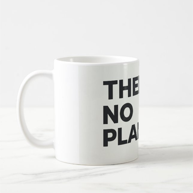 Det finns ingen planet B Miljöaktivist  Kaffemugg (Vänster)