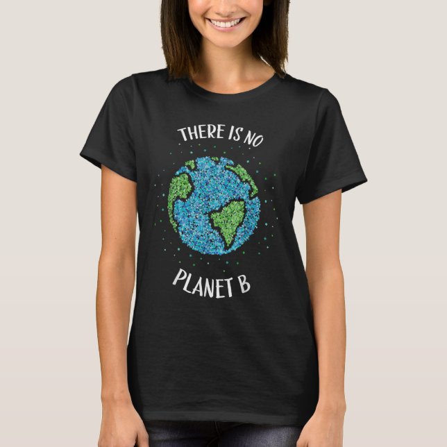 Det finns ingen planet B Miljöklimat C T Shirt (Framsida)