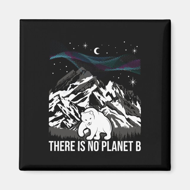 Det finns ingen planet B - Miljöskydd Ea Magnet (Framsidan)