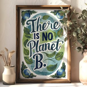 Det Finns Ingen Planet B Miljöväggkonst Poster