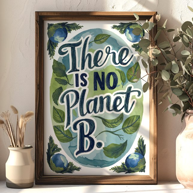 Det finns ingen planet B Miljöväggkonst Poster (Skapare uppladdad)