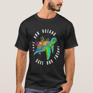Det finns ingen Planet B Nature Turtle Help Spara. T Shirt