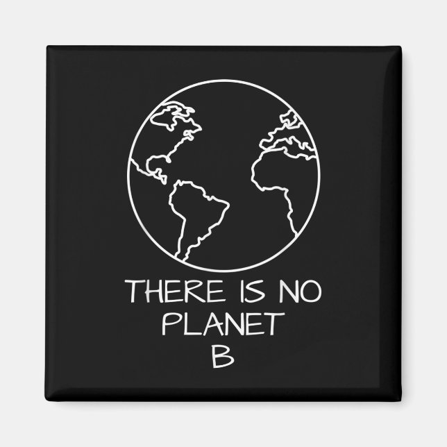 Det finns ingen planet B Naturvård Plast Magnet (Framsidan)