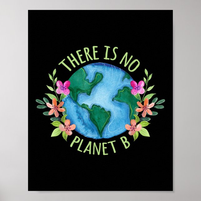Det finns ingen planet B Rädda jorden kärlek Poster (Framsidan)