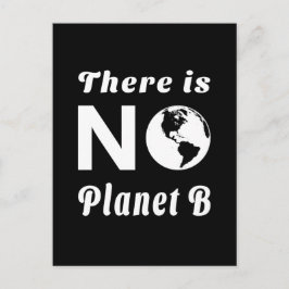 Det finns ingen planet B som skyddar världsdagen. Vykort