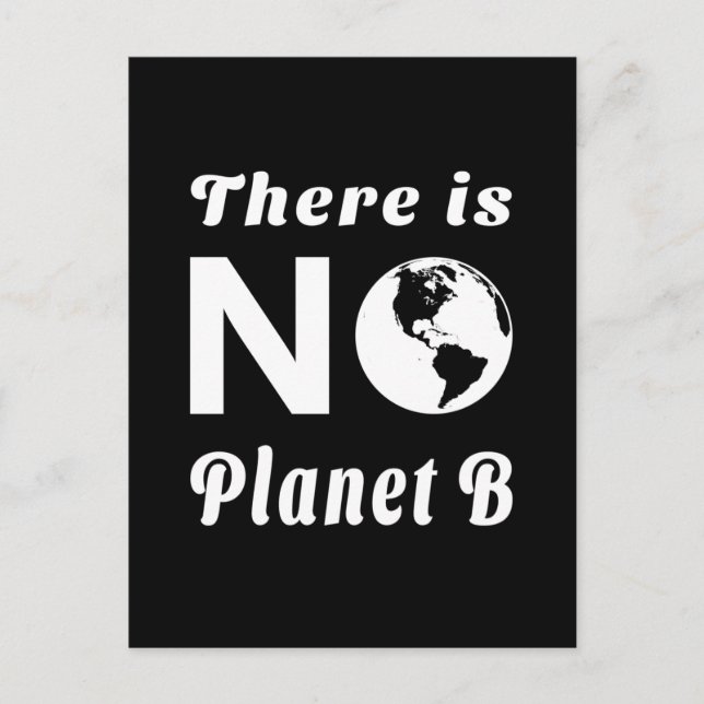 Det finns ingen planet B som skyddar världsdagen. Vykort (Framsida)