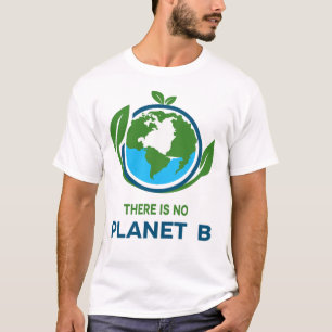 Det finns ingen planet B T Shirt