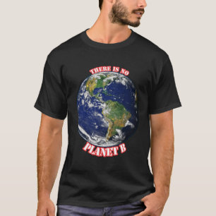 Det finns ingen planet b T-Shirt