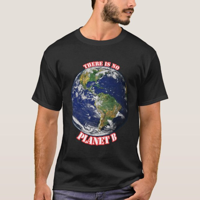 Det finns ingen planet b T-Shirt (Framsida)