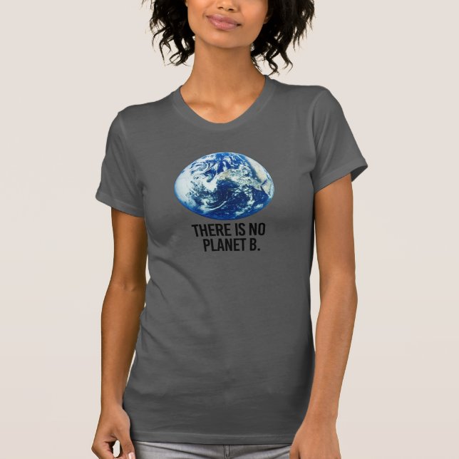 Det finns ingen Planet B T Shirt (Framsida)