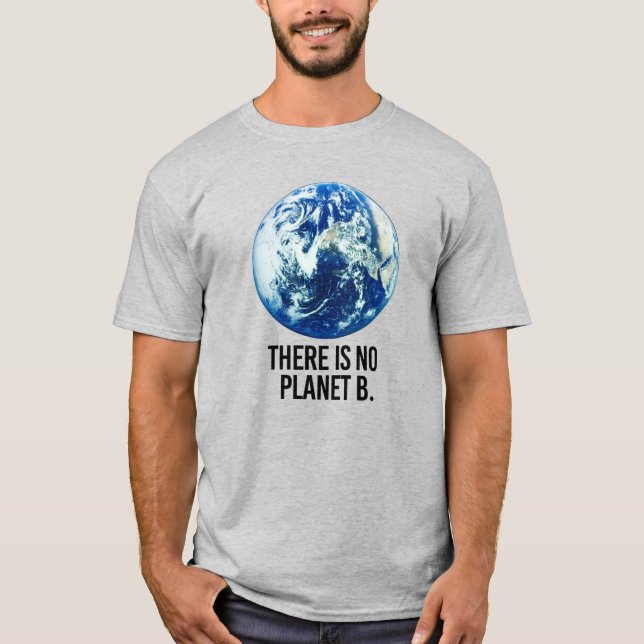Det finns ingen Planet B T Shirt (Framsida)