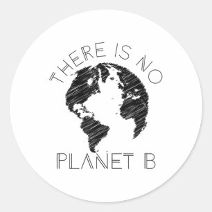 Det finns ingen planet B-värld mot global uppvärmn Runt Klistermärke