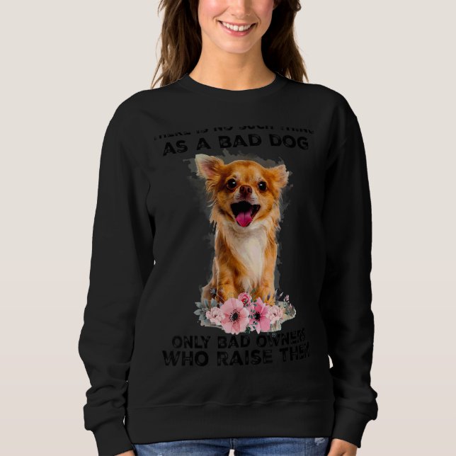 Det finns ingen sådan Sak som är en dålig Hund T Shirt (Framsida)