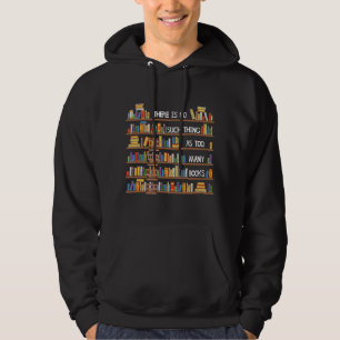 Det finns ingen Sak så mycket som för många Bokar Hoodie