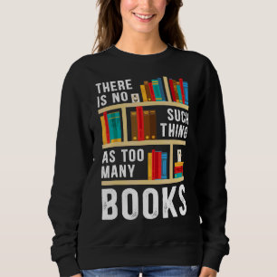 Det finns ingen Sak som för många Bokar Bok T Shirt