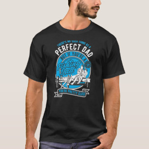 Det finns ingen sak som perfekt pappa, men om din t shirt