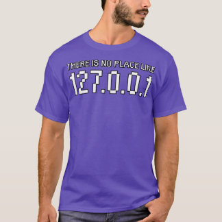 Det finns ingen ställe som 127001 t shirt