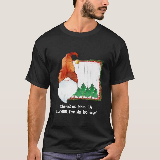 Det finns ingen ställe som GNOME, för helgdagarna. T Shirt (Framsida)