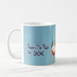Det finns ingen Ställe som Gnome Kaffemugg