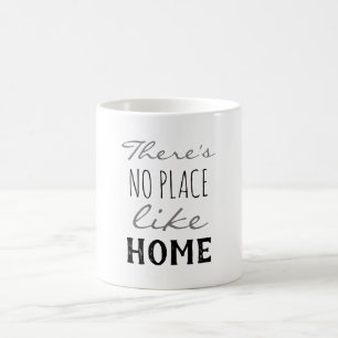 Det finns ingen ställe som hemma kaffemugg