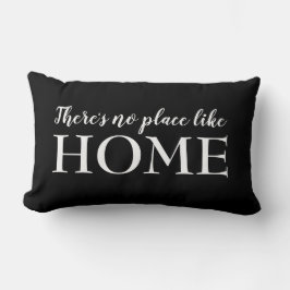 Det finns ingen Ställe som Home Quote Black & Whit Lumbarkudde