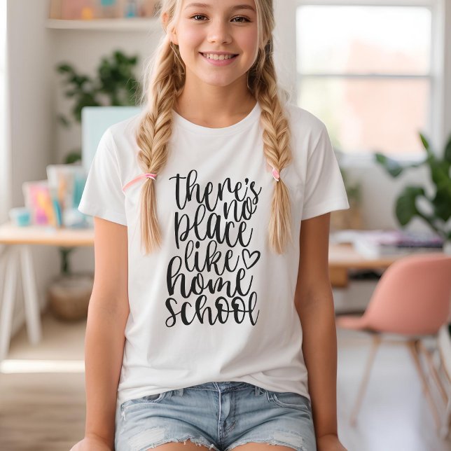 Det finns ingen Ställe som Homeschool T Shirt (Skapare uppladdad)