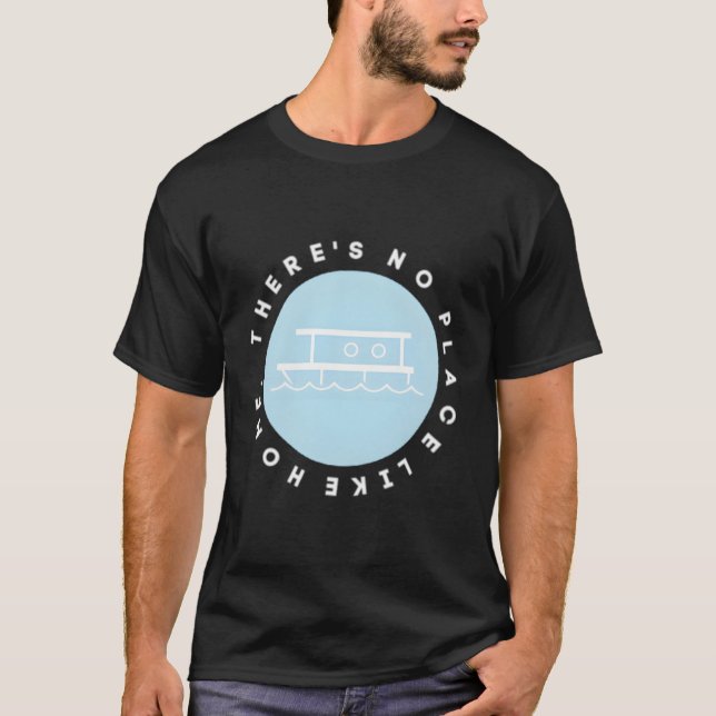 Det finns ingen Ställe som husbåt T Shirt (Framsida)