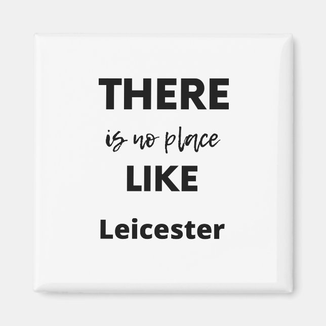 Det finns ingen ställe som Leicester Magnet (Framsidan)