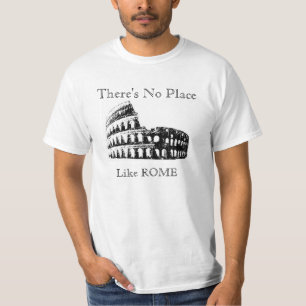Det finns ingen Ställe som ROME, ursprunglig desig T Shirt