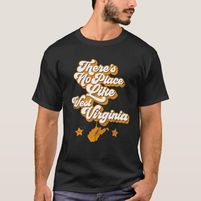 Det finns ingen Ställe som Väster Virginia, hemsta T Shirt (Framsida)