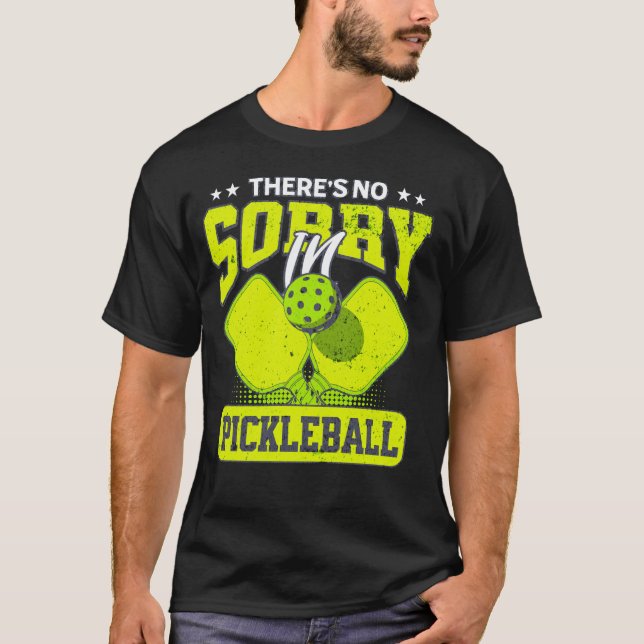 Det finns ingen ursäkt i Pickleball Funny Pickleba T Shirt (Framsida)