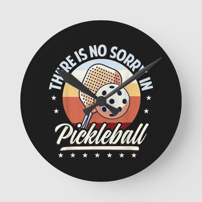 Det finns ingen ursäkt i Pickleball Rund Klocka (Framsida)