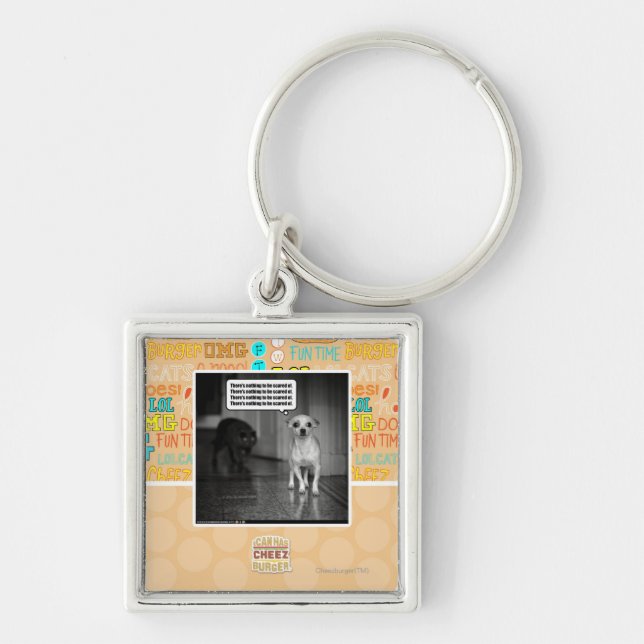 Det finns ingenting att skrämmas av fyrkantig silverfärgad nyckelring (Framsidan)