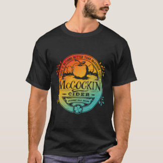 Det finns inget bättre än Mccockin i Cider Missio T Shirt