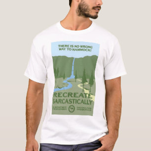 Det finns inget fel sätt att komma åt Hammock! - R T Shirt