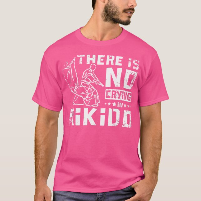 Det finns inget Gråtande i Aikido T Shirt (Framsida)
