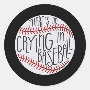 Det finns inget Gråtande i Baseball Funny Sports B Runt Klistermärke