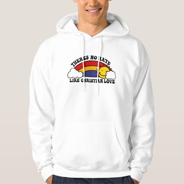 Det finns inget hat som Christian Rainbow Hoodie (Framsida)