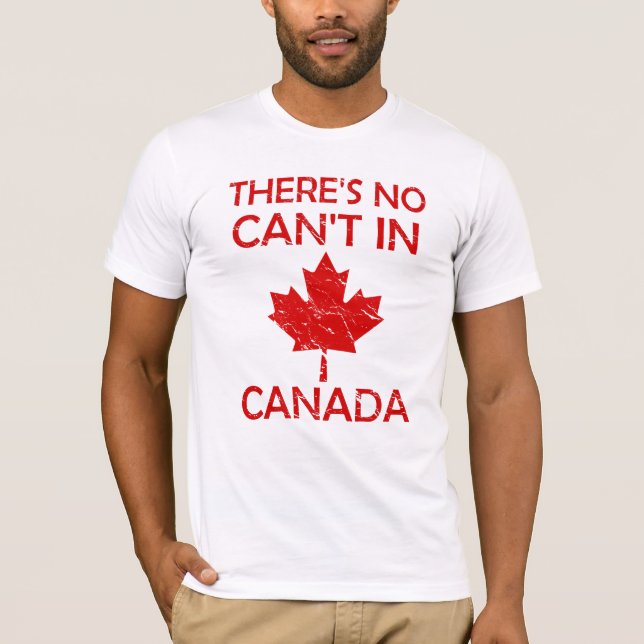 Det finns inget i Kanada för stolt kanadensisk T Shirt (Framsida)