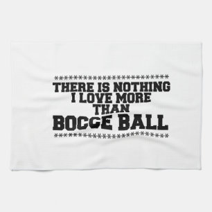Det finns inget i Kärlek mer än Bocce-Boll Kökshandduk