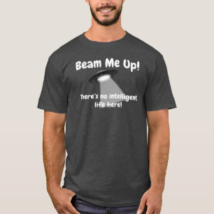 Det finns inget intelligent liv här UFO T Shirt