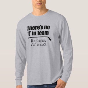 Det finns inget "mig" i laget (hockey) t shirt