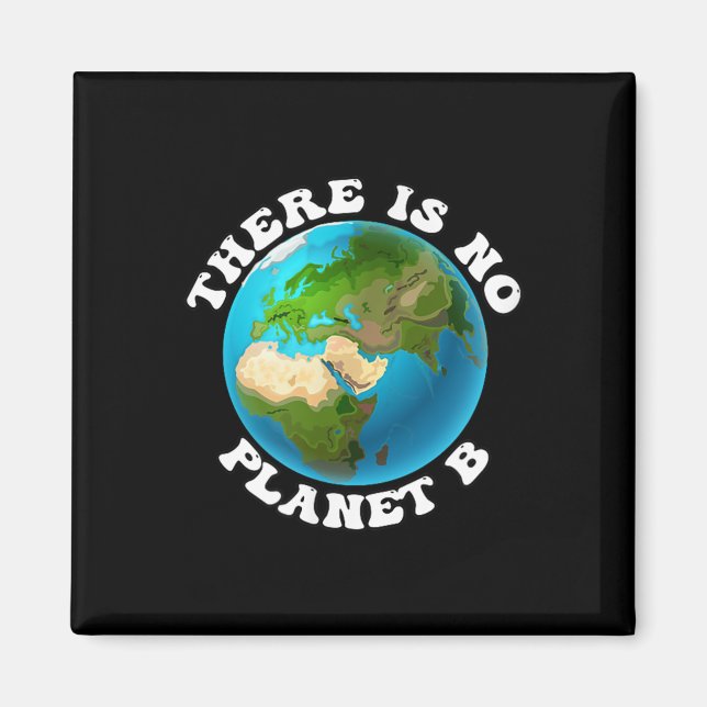 Det finns inget miljöbevis för planeten B-dagen Magnet (Framsidan)