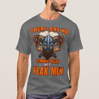 Det finns inget starkt Öl bara svagt Manar 2 T Shirt