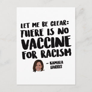 DET FINNS INGET VACCIN FÖR RACISM - KAMALA HARRIS VYKORT